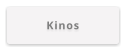 Kinos